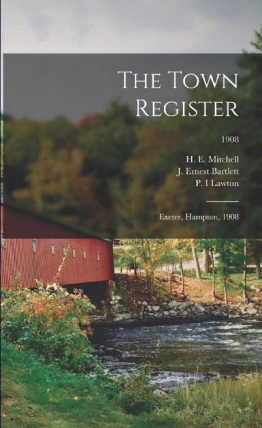 The Town Register av H E 1877- Mitchell, J Ernest Bartlett, P I Lawton (Paperback)