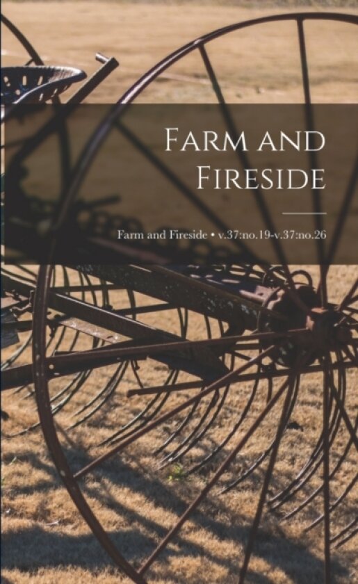 Farm and Fireside; v.37 av Anonymous (Paperback)