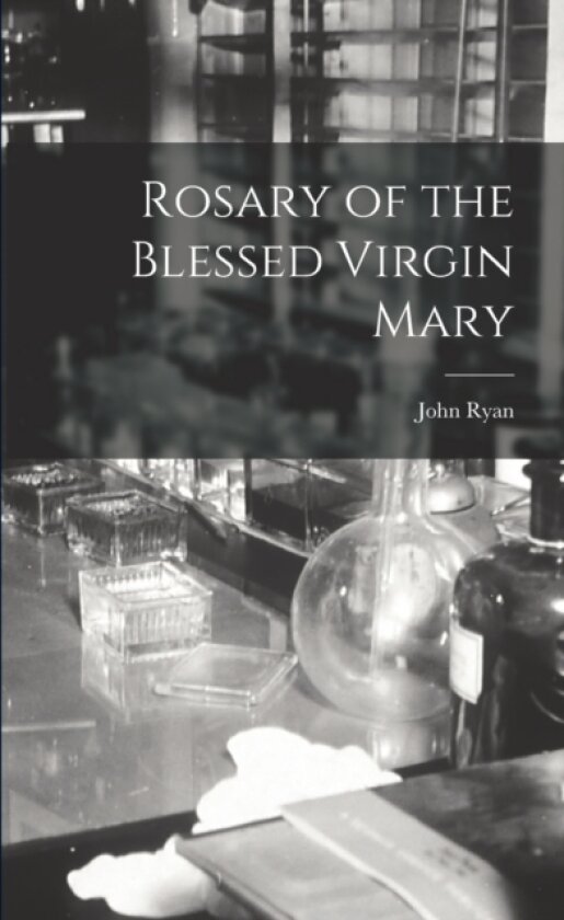 Rosary of the Blessed Virgin Mary av John Ryan (Paperback)