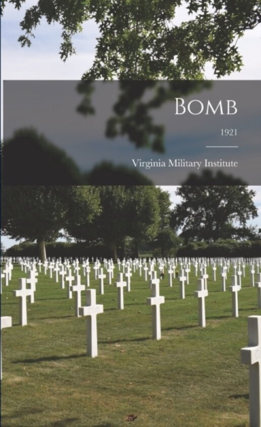 Bomb; 1921 av Virginia Military Institute (Paperback)