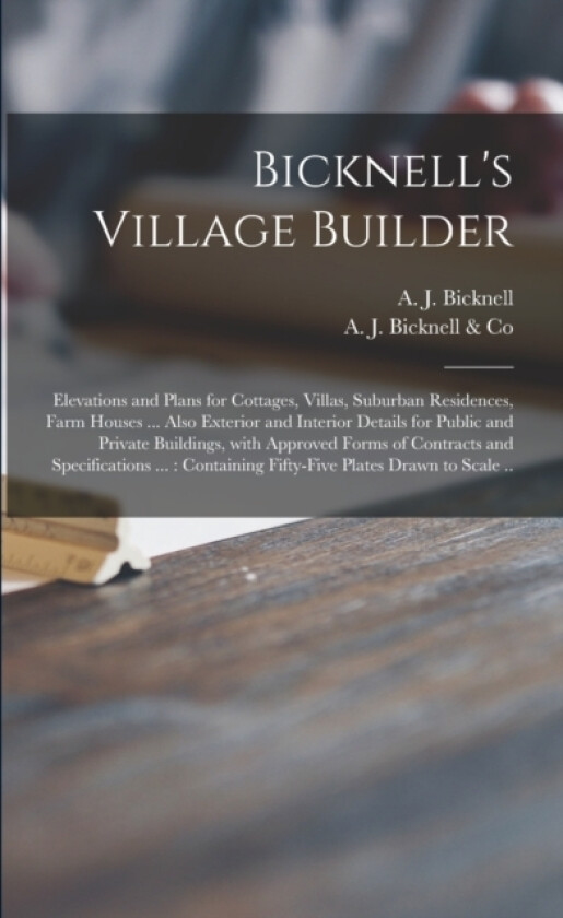 Bicknell's Village Builder av A J Bicknell, A J Bicknell & Co (Paperback)