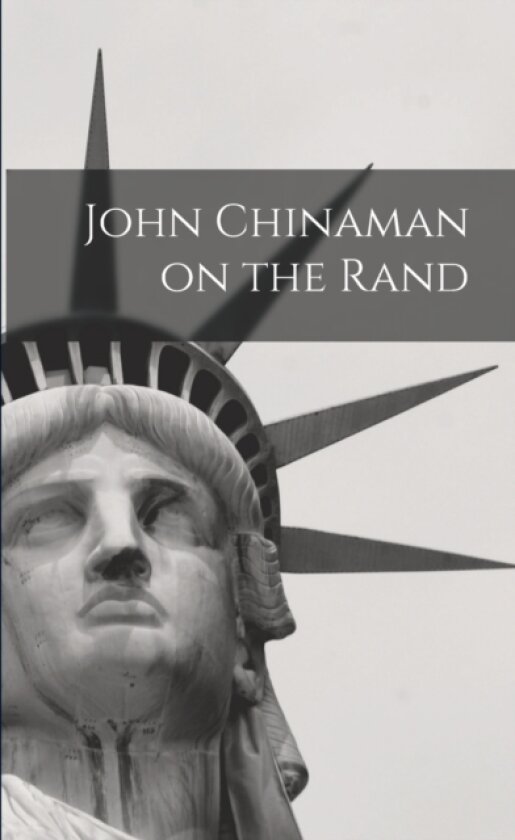 John Chinaman on the Rand av Anonymous (Paperback)