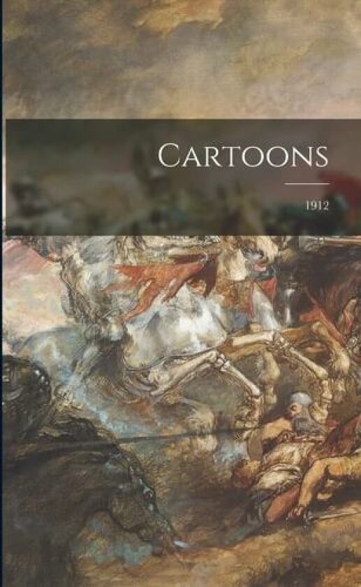 Cartoons; 1912 av Anonymous (Paperback)
