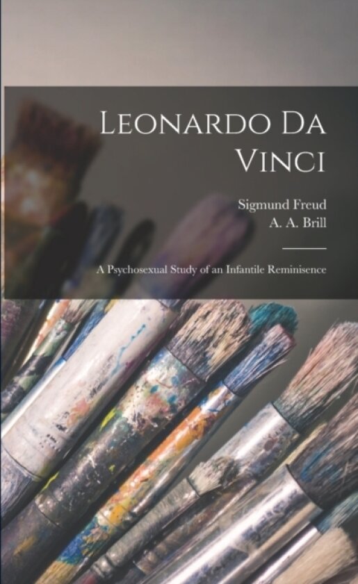 Leonardo Da Vinci av Sigmund 1856-1939 Freud (Paperback)
