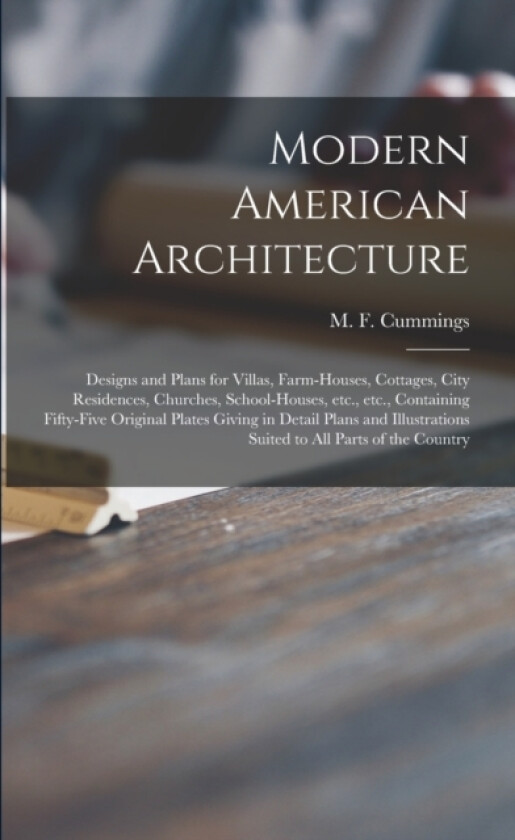 Modern American Architecture av M F 183 Cummings (Paperback)