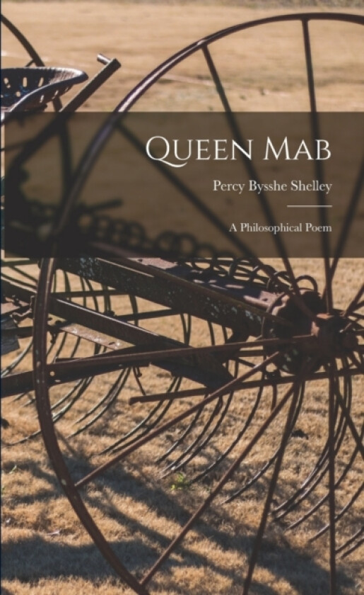 Queen Mab av Percy Bysshe 1792-1822 Shelley (Paperback)