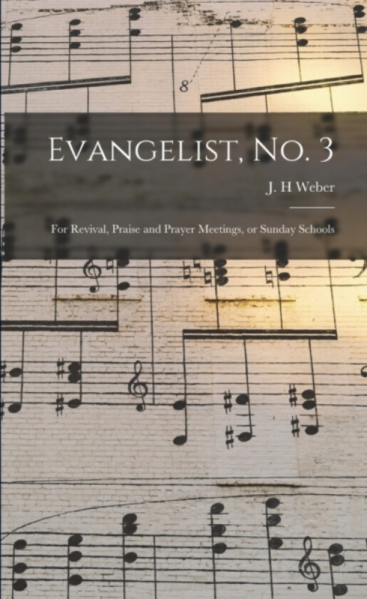 Evangelist, No. 3 av J H Weber (Paperback)