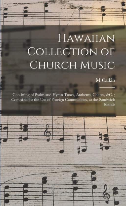 Hawaiian Collection of Church Music av M Calkin (Paperback)