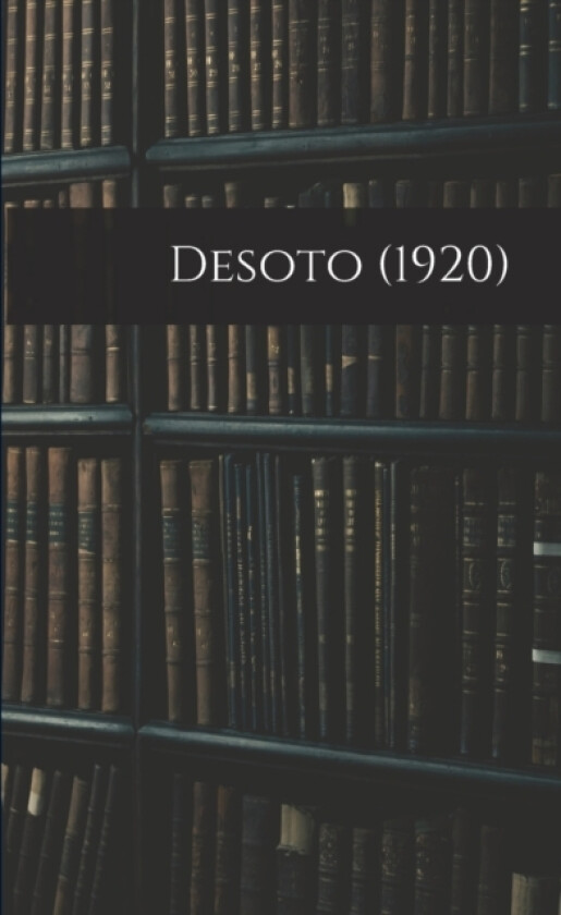 Desoto (1920) av Anonymous (Paperback)