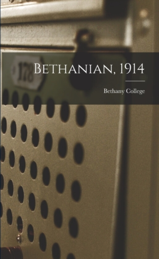 Bethanian, 1914 av Bethany College (Paperback)