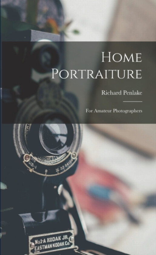 Home Portraiture av Richard Penlake (Paperback)
