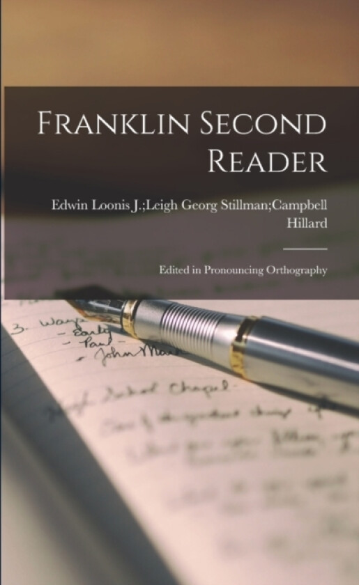 Franklin Second Reader av Georg Stillman Campbell Loo Hillard (Paperback)