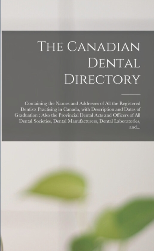 The Canadian Dental Directory av Anonymous (Paperback)