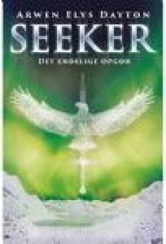 Seeker 3: Det endelige opgør Arwen Elys Dayton Språk: Dansk