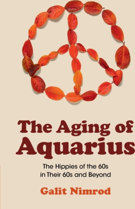 The Aging of Aquarius av Galit Nimrod (Paperback)