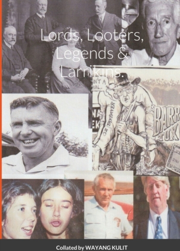 Lords, Looters, Legends & Larrikins. av Wayang Kulit (Paperback)