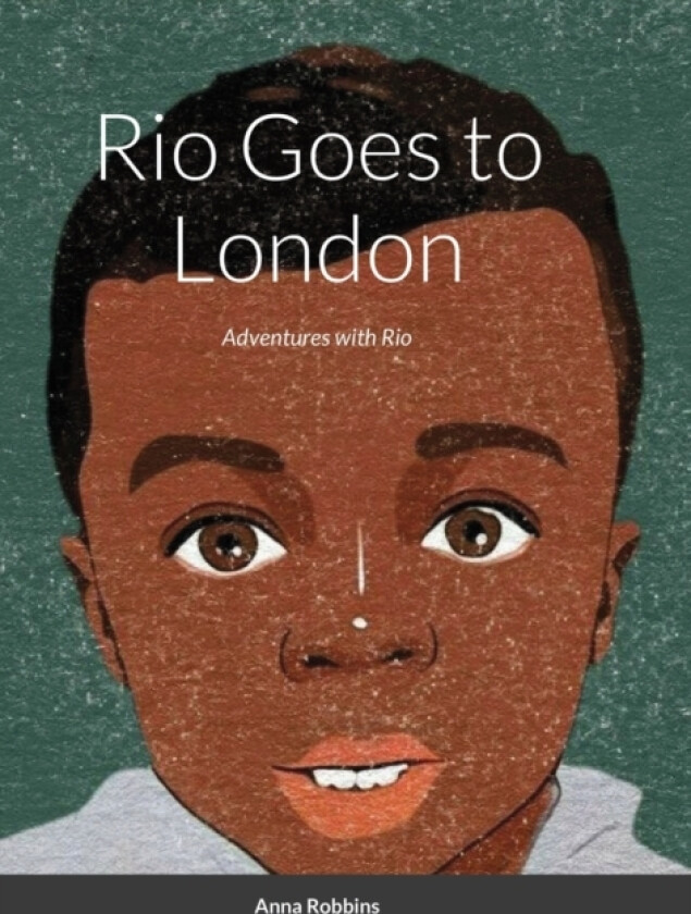 Rio Goes to London av Anna Robbins (Hardcover)