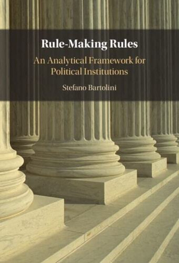 Rule-Making Rules av Stefano Bartolini (Hardcover)