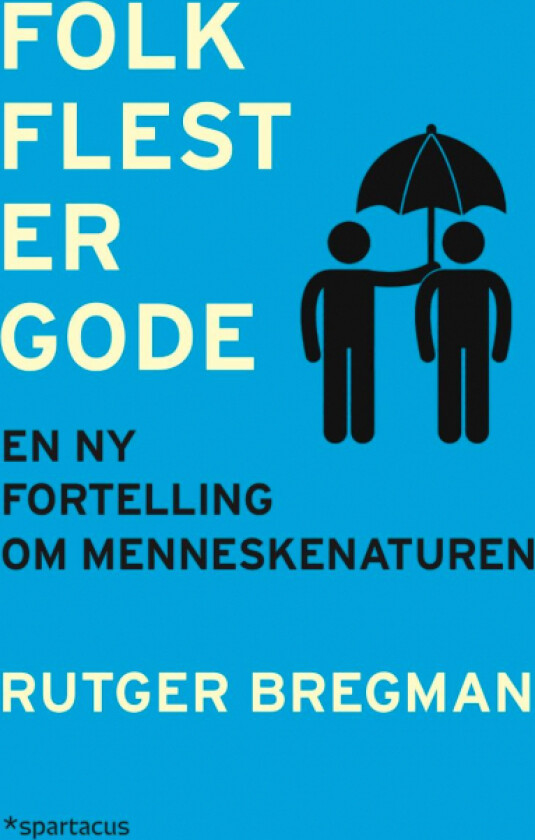 Folk flest er gode av Rutger Bregman