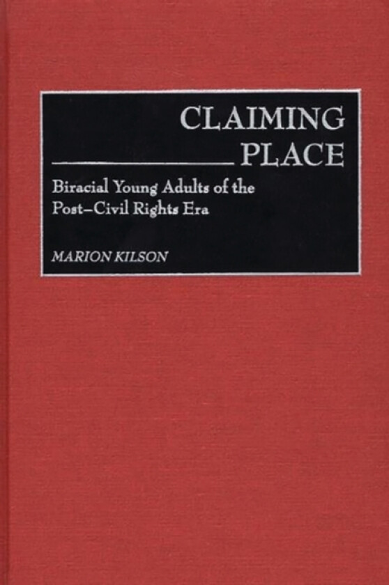 Claiming Place av Marion Kilson (Hardcover)