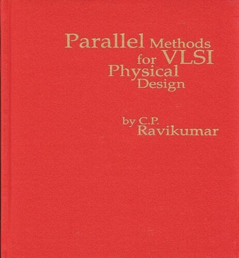 Parallel Methods for VLSI Layout Design av C.P. Ravikumar (Hardcover)