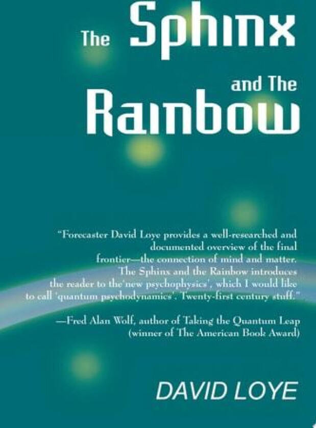 The Sphinx and the Rainbow av David Loye (Paperback)