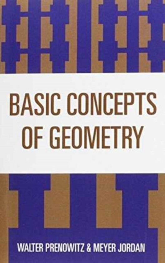 Basic Concepts of Geometry av Walter Prenowitz, Meyer Jordan (Paperback)