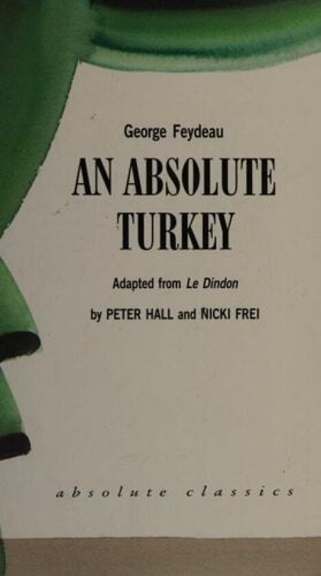 An Absolute Turkey av George Feydeau (Paperback)
