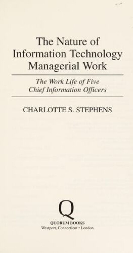 The Nature of Information Technology Managerial Work av Charlott S. Stephens (Hardcover)