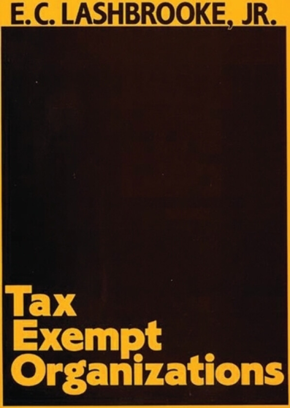 Tax Exempt Organizations. av Elvin Lashbrooke (Hardcover)