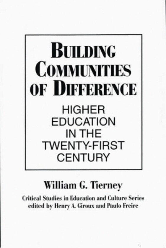 Building Communities of Difference av William G. Tierney (Hardcover)