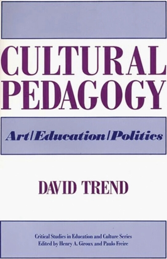 Cultural Pedagogy av David Trend (Paperback)