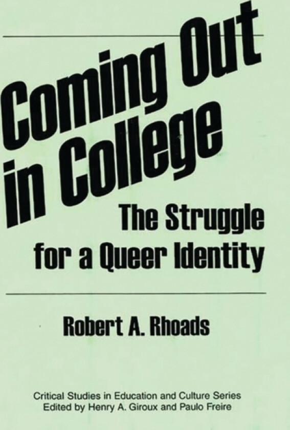 Coming Out in College av Robert Rhoads (Hardcover)