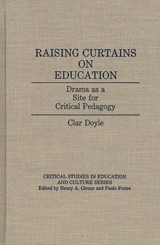 Raising Curtains on Education av Clar Doyle (Hardcover)