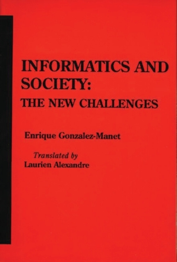 Informatics and Society av Enrique Gonzalez-Manet (Paperback)