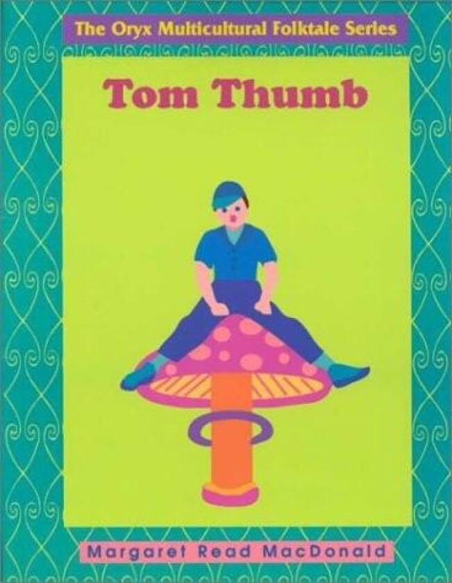 Tom Thumb av Margaret Read MacDonald (Paperback)