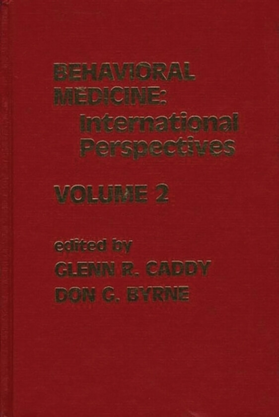 Behavioral Medicine av D.G. Byrne, Glenn R. Caddy (Hardcover)