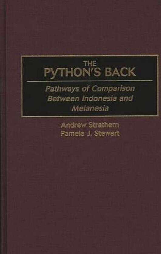 The Python's Back av Professor Pamela J. Stewart, Andrew Strathern (Hardcover)