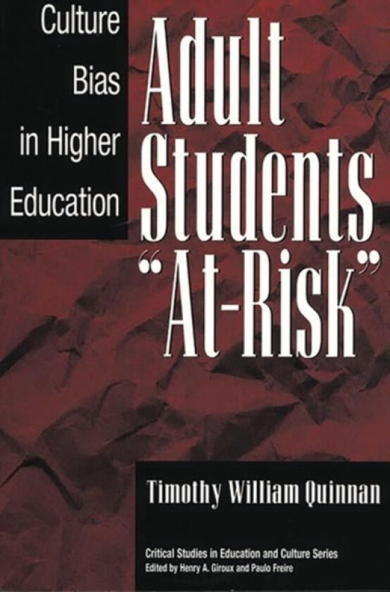 Adult Students At-Risk av Timothy William Quinnan (Paperback)