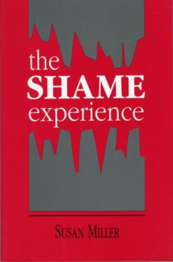 The Shame Experience av Susan Miller (Paperback)