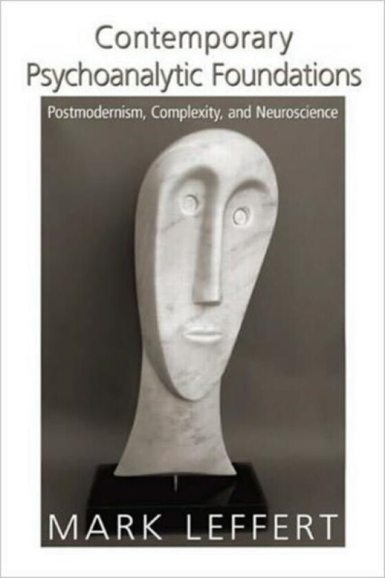 Contemporary Psychoanalytic Foundations av Mark Leffert (Hardcover)