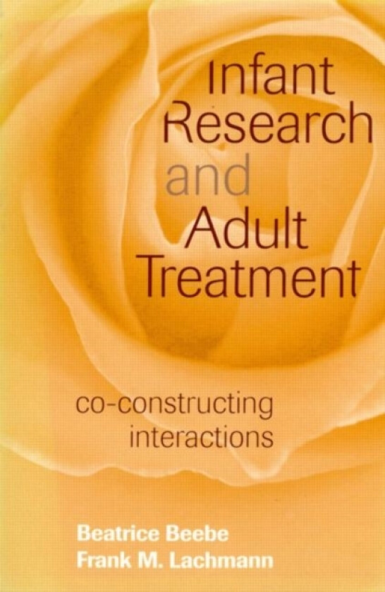 Infant Research and Adult Treatment av Beatrice Beebe, Frank M. Lachmann (Paperback)