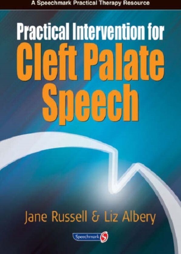 Practical Intervention for Cleft Palate Speech av Jane Russell, Liz Albery (Paperback)