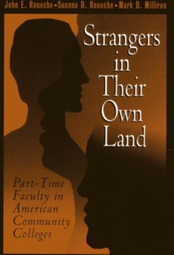 Strangers in Their Own Land av John E. Roueche, Suanne D. Roueche, Mark D. Milliron (Paperback)