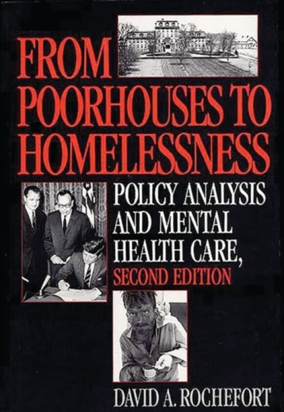 From Poorhouses to Homelessness av David A. Rochefort (Hardcover)