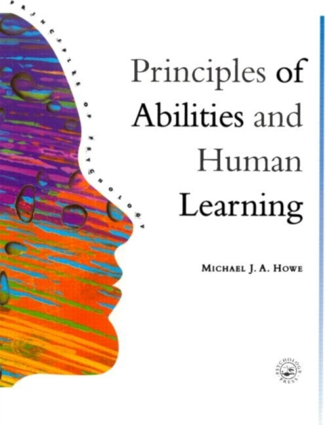 Principles Of Abilities And Human Learning av Michael J.A. Howe (Paperback)