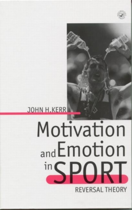 Motivation and Emotion in Sport av John H. Kerr (Paperback)