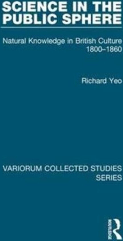 Science in the Public Sphere av Richard Yeo (Hardcover)