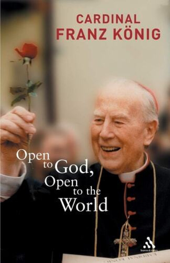 Open to God, Open to the World av Franz Konig (Paperback)