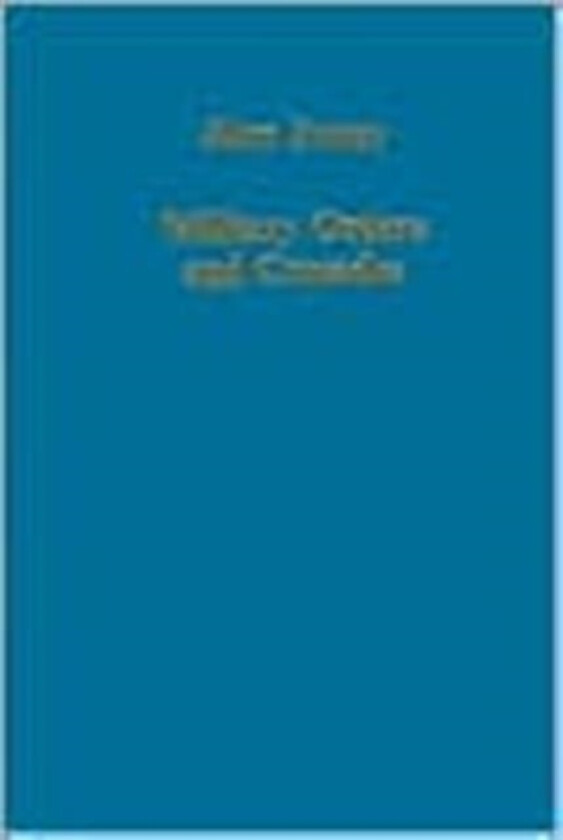 Military Orders and Crusades av Alan Forey (Hardcover)